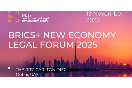 BRICS+ New Economy Legal Forum 2025 em Dubai reunirá 20 países para debater economia