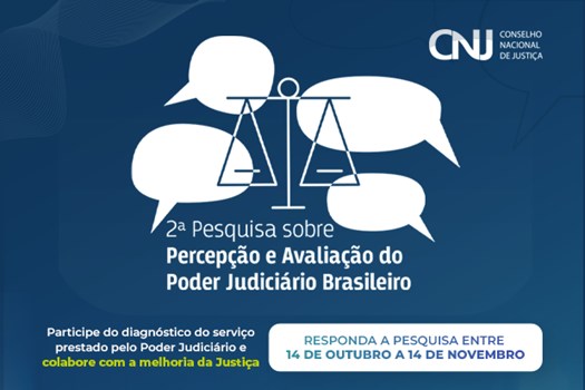 CNJ lança pesquisa sobre percepção do Judiciário com prazo até 14 de novembro