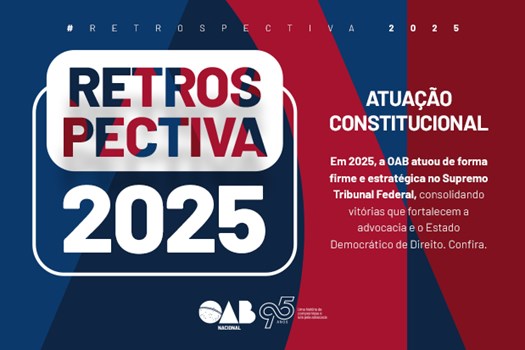 OAB conquista vitórias estratégicas no STF em 2025 defendendo advocacia e cidadania