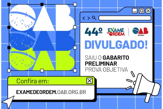 OAB divulga gabarito preliminar da 1ª fase do 44º Exame de Ordem com prazo para recursos até quarta-feira