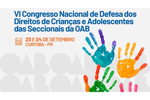 OAB promove congresso em Curitiba sobre 35 anos do ECA nos dias 23 e 24/09