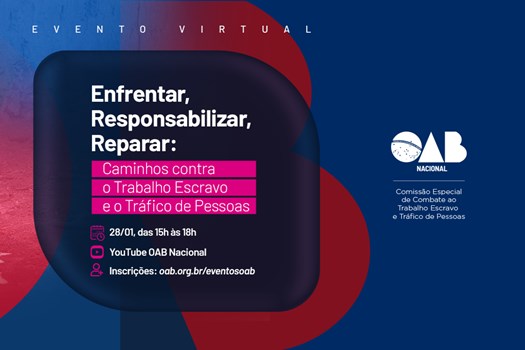 OAB promove seminário virtual contra trabalho escravo e tráfico de pessoas