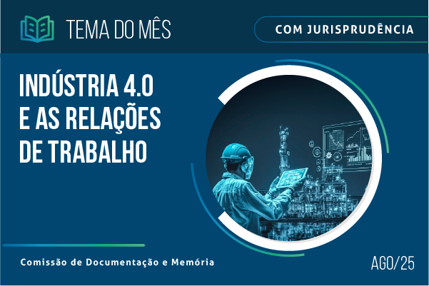 TST destaca impacto da Indústria 4.0 nas relações trabalhistas em curadoria especial
