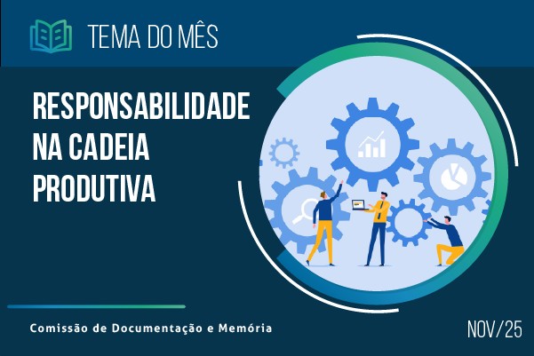 TST destaca responsabilidade na cadeia produtiva como tema de novembro