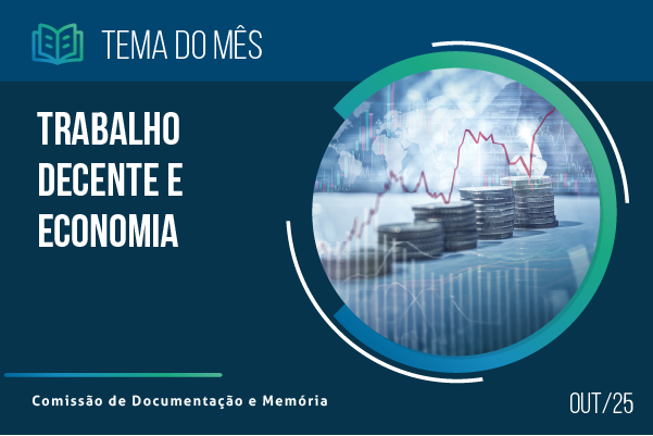 TST destaca 'Trabalho Decente e Economia' como tema de outubro